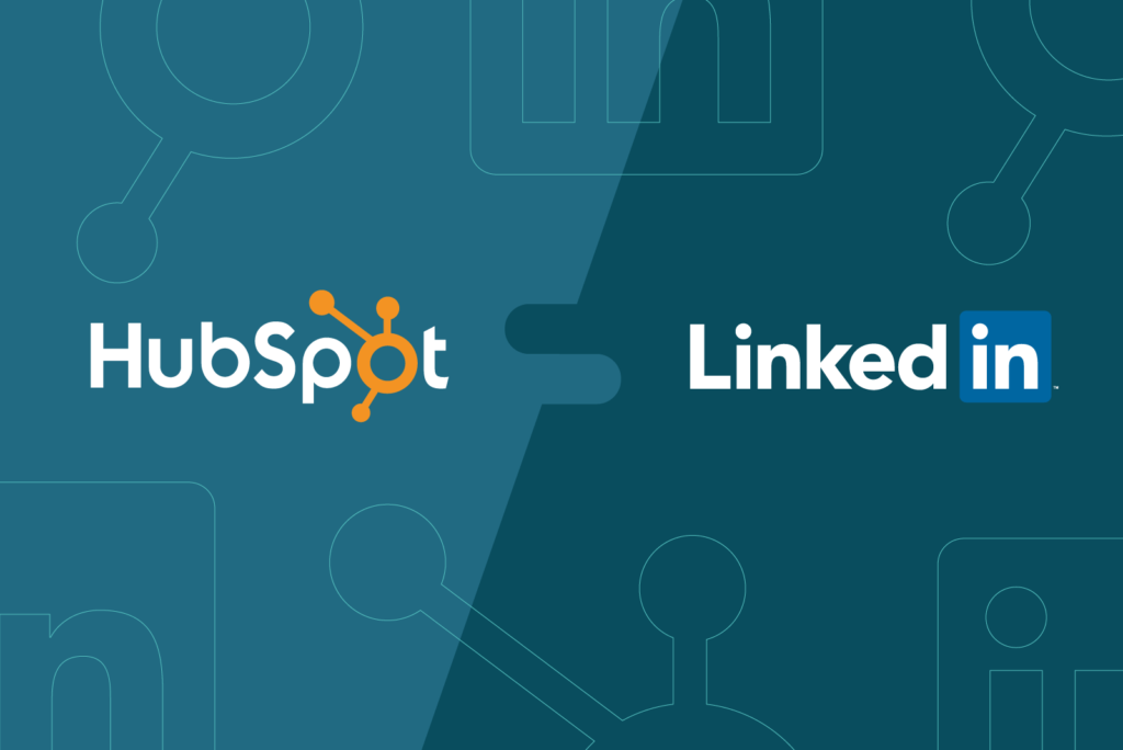 Integrare HubSpot e LinkedIn: Tutti i vantaggi.